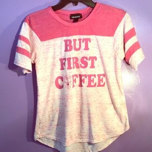 “But First Coffee” T-shirt